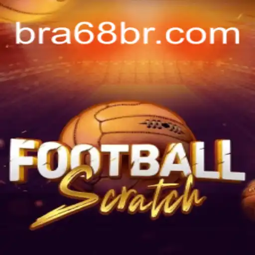 Discover the Exciting World of FootballScratch at 68BR.COM Online Cassino Brasil #1